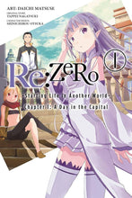Re: Zero - Starting Life in Another World - Chapter 1: A Day in the Capital, Vol. 1