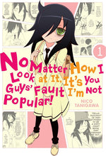 No Matter How I Look at It, It’s You Guys’ Fault I’m Not Popular!, Vol. 1