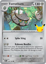Pokémon - 30th Celebration (30C) - Ferrothorn 104/128